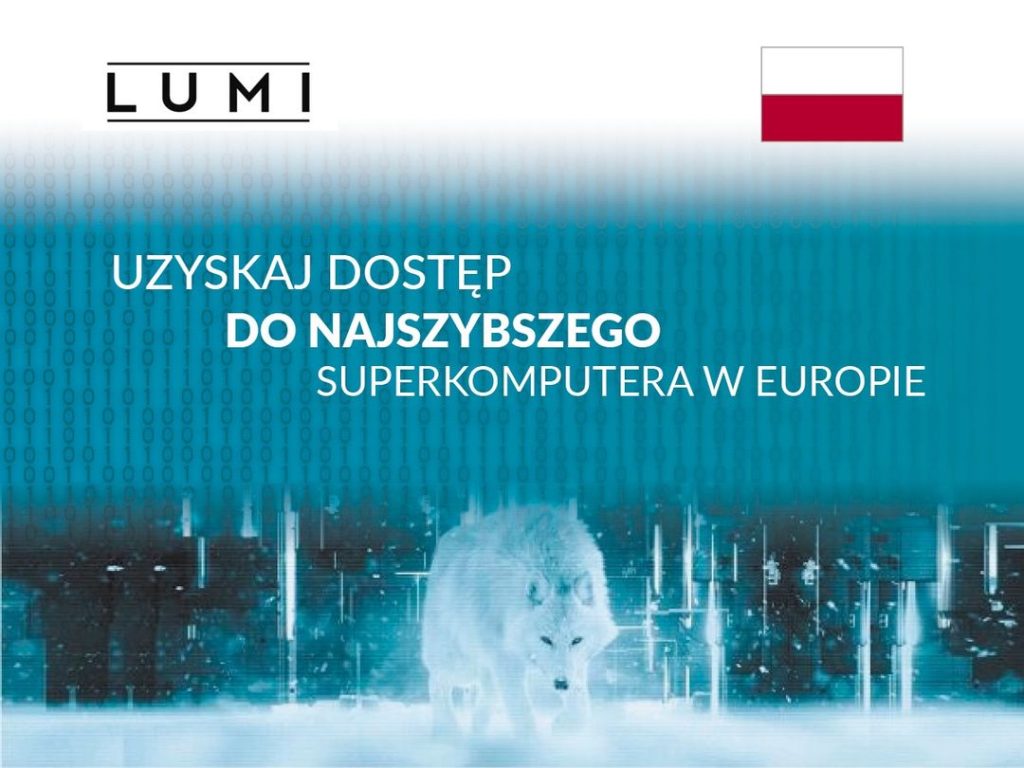 Plakat informacyjny z tekstem : Uzyskaj dostęp do najszybszego superkomputera w Europie LUMI